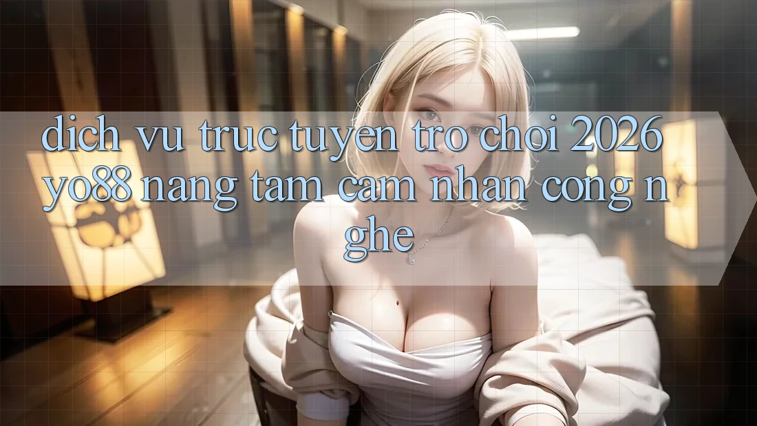 Dịch vụ trực tuyến Trò chơi 2026: Yo88 Nâng Tầm Cảm nhận Công Nghệ