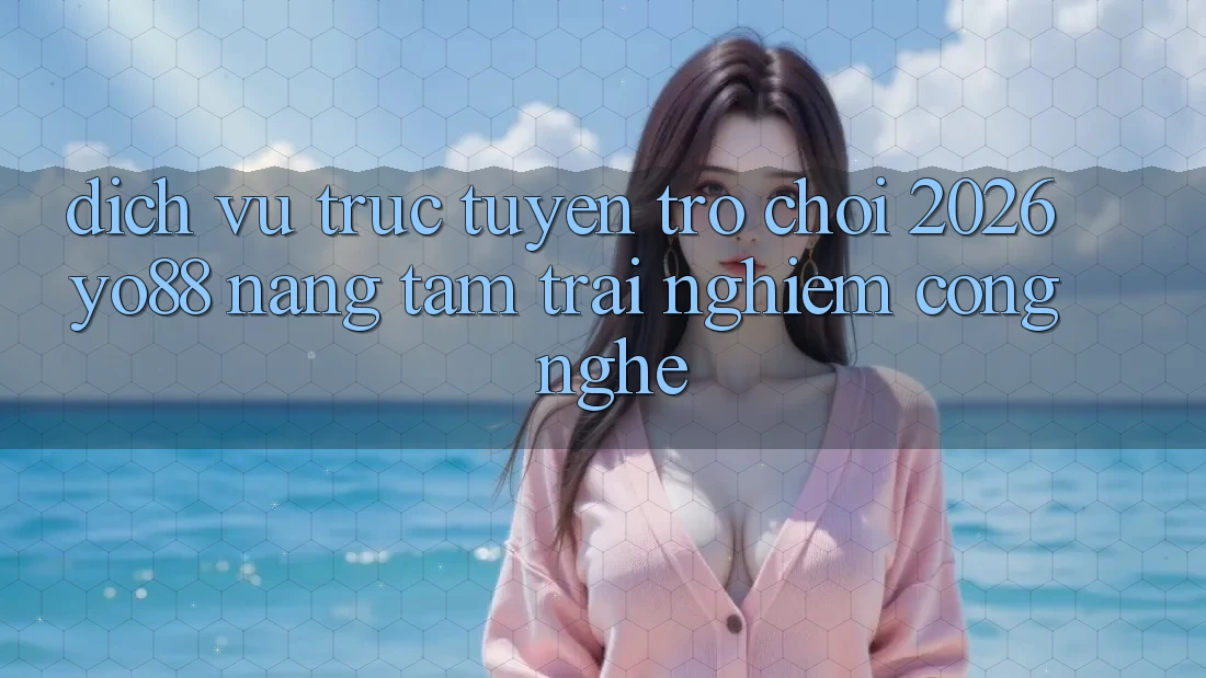 Dịch vụ trực tuyến Trò chơi 2026: Yo88 Nâng Tầm Trải Nghiệm Công Nghệ