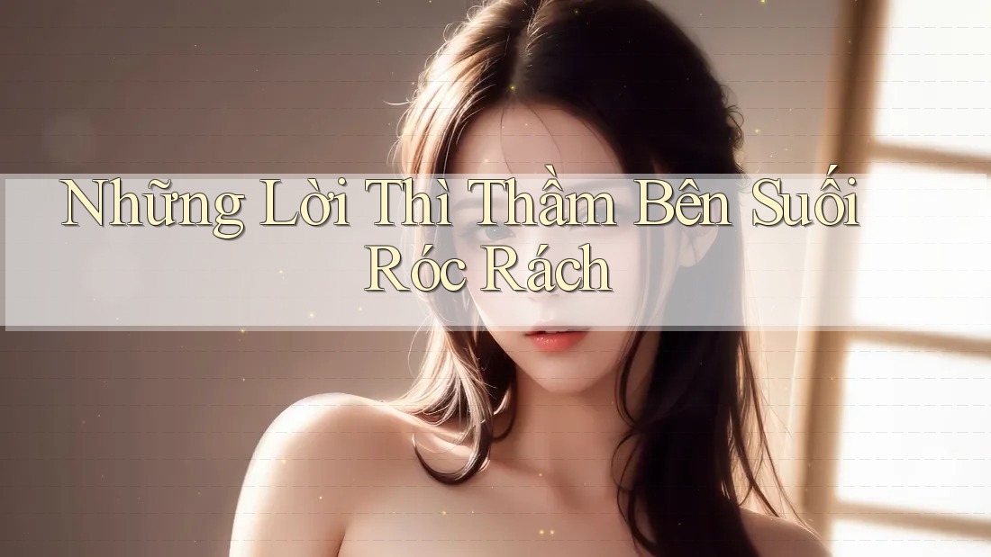 Những Lời Thì Thầm Bên Suối Róc Rách