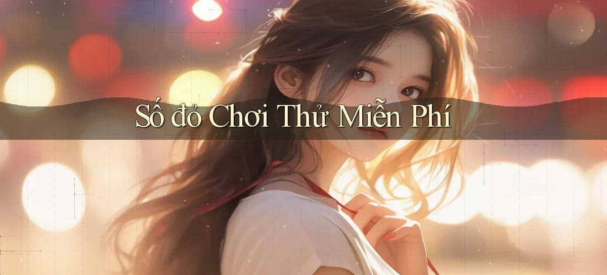 số đỏ Chơi thử miễn phí