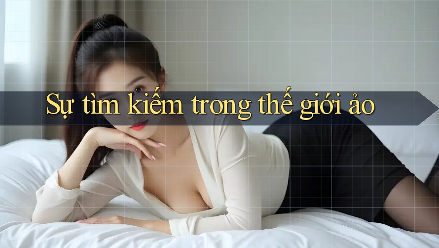 Sự tìm kiếm trong thế giới ảo