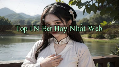 top 1 n bet hay nhất web