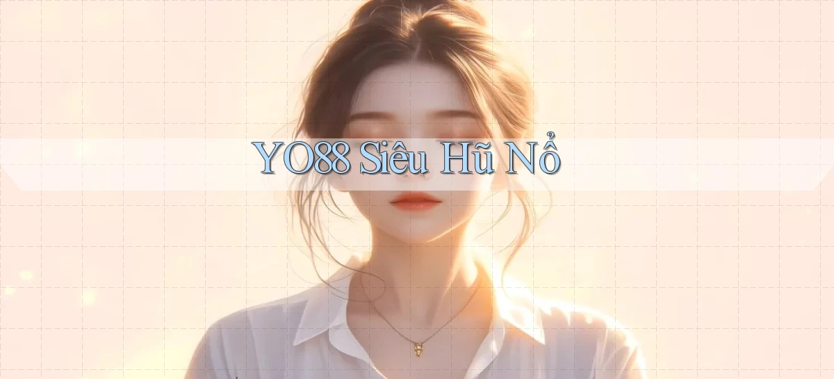yo88  siêu hũ nổ