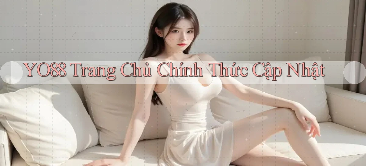 yo88  trang chủ chính thức cập nhật