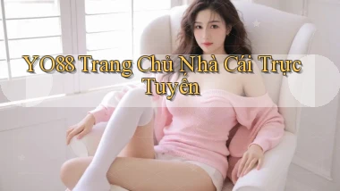 yo88  trang chủ nhà cái trực tuyến